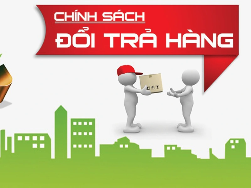 2. Các trường hợp chấp nhận đổi trả